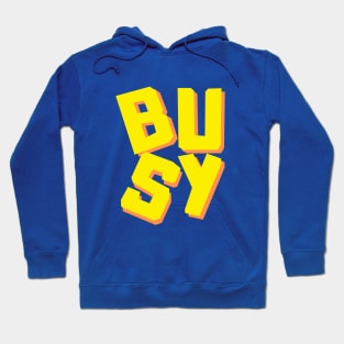 BUSY Hoodie